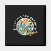 Let The 3rd Grade Adventure Begin Teacher Ck To Sc Magneet (Voorkant)