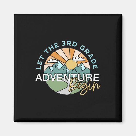 Let The 3rd Grade Adventure Begin Teacher Ck To Sc Magneet (Voorkant)