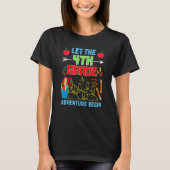Let The 4th Grade Adventure Begin Fourth Grade Tea T-shirt (Voorkant)