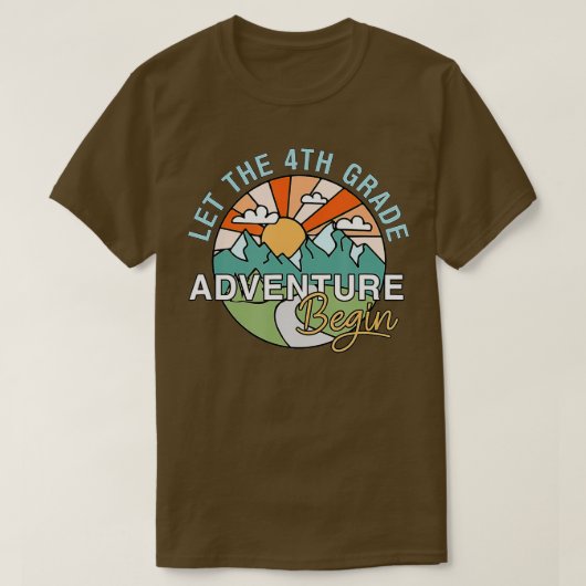 Let The 4th Grade Adventure Begin Teacher Back To T-shirt (Design voorkant)