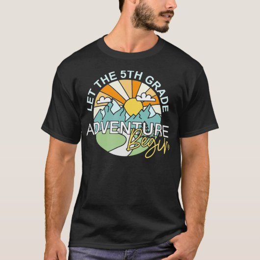 Let the 5th Grade Adventure Begin T-shirt (Voorkant)