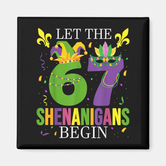 Let The 67 Shenanigans Begin Funny 6 7 Six Seven M Magneet (Voorkant)