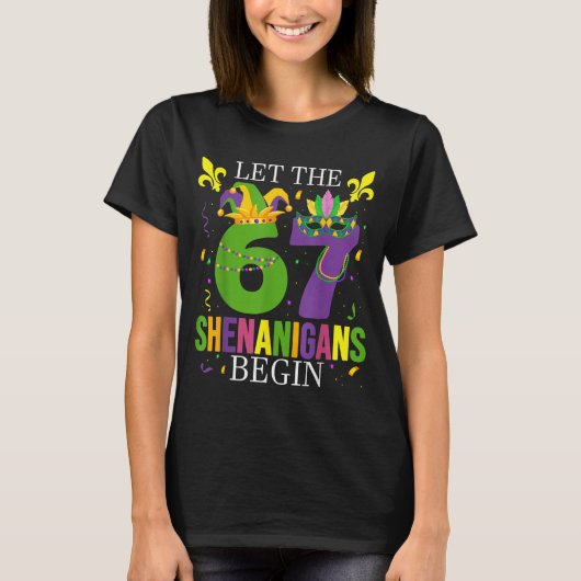 Let The 67 Shenanigans Begin Funny 6 7 Six Seven M T-shirt (Voorkant)