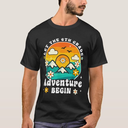 Let The 6th Grade Adventure Begin Retro First Day  T-shirt (Voorkant)
