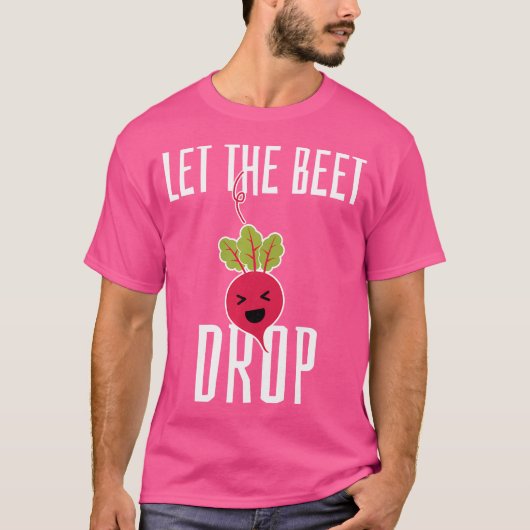 Let The Beet Drop - Grappige EDM Techno Party Rave T-shirt (Voorkant)