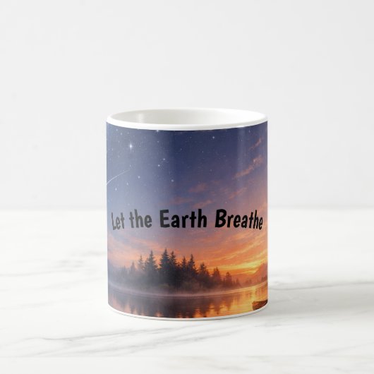 Let the Earth Breathe – Nature Calm Coffee Mug Koffiemok (Center)
