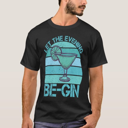 Let The Evening Be Gin Fizz Mix  Gin Cocktail T-shirt (Voorkant)