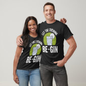 Let The Evening Be Gin T-shirt (Unisex)