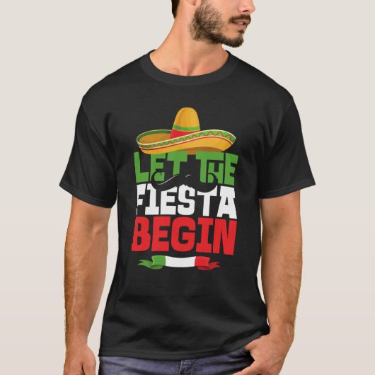 Let The Fiesta Begin Cinco De Mayo Mexican Sombrer T-shirt (Voorkant)