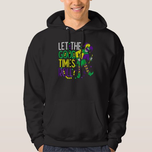 Let The Good Time Roll Bead  Mardi Gras Carnivall  Hoodie (Voorkant)