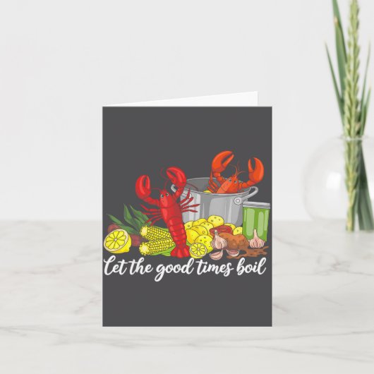 Let The Good Times Boil Funny Crawfish Season Loui Kaart (Voorkant)