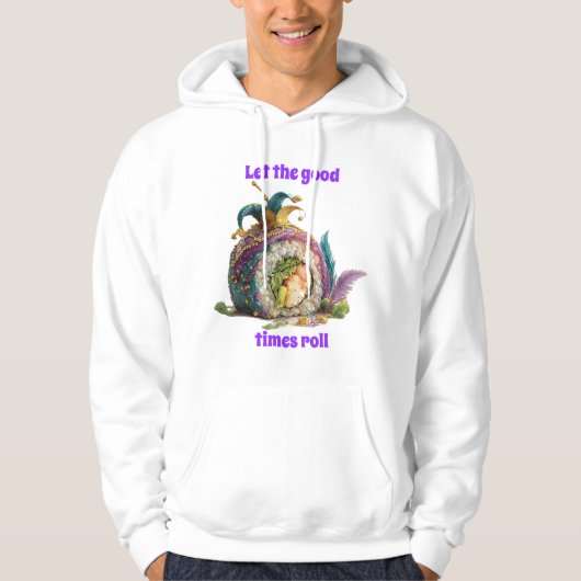 Let The Good Times Roll Mardi Gras Hoodie (Voorkant)