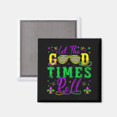 Let The Good Times Roll Mardi Gras New Orleans Men Magneet (Voorkant / Achterkant)