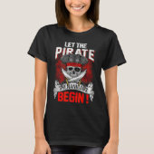 Let The Pirate Shenanigans Begin Crossbones Freeb T-shirt (Voorkant)