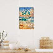 Let the Sea Set You Free – Relaxing Ocean Waves  Poster (Keuken)