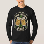 Let The Shenanigans Begin  C St Patrick's Day T-shirt (Voorkant)
