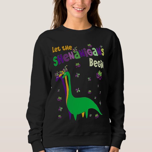 Let The Shenanigans Begin Dinosaur Dino Mardi Gra Trui (Voorkant)