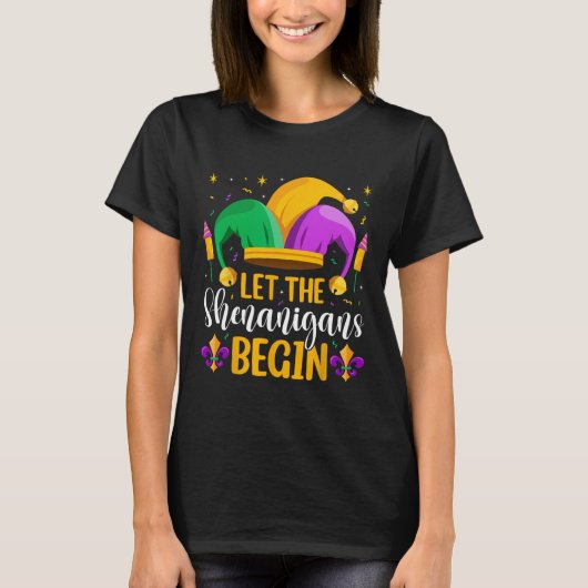 Let The Shenanigans Begin Fat Tuesday New Orleans  T-shirt (Voorkant)
