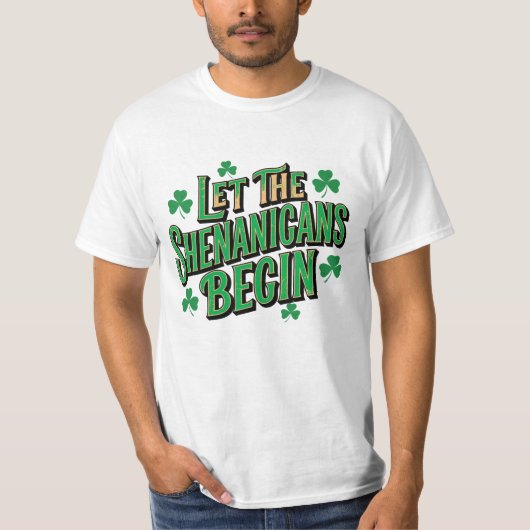 Let The Shenanigans Begin Funny Party Quote T-shirt (Voorkant)