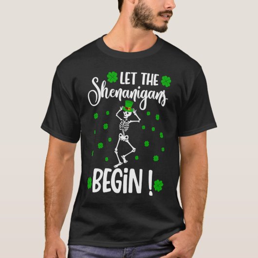 Let the shenanigans begin funny st patrick's day t-shirt (Voorkant)