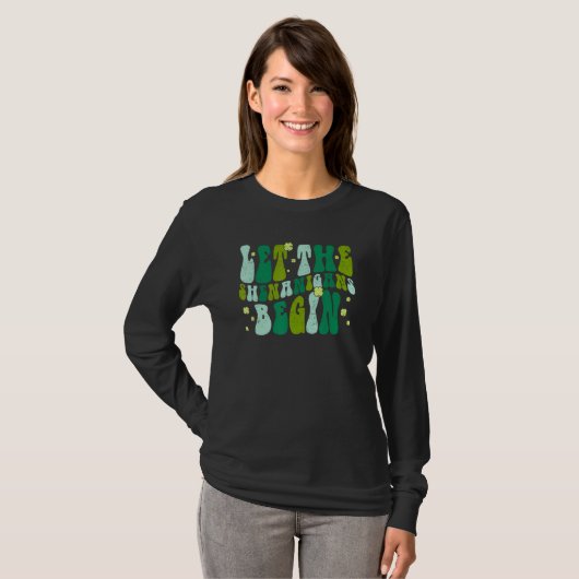 Let The Shenanigans Begin Groovy St Patricks Day I T-shirt (Voorkant volledig)