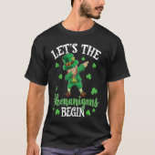 Let The Shenanigans Begin Leprechaun St Patrick's  T-shirt (Voorkant)