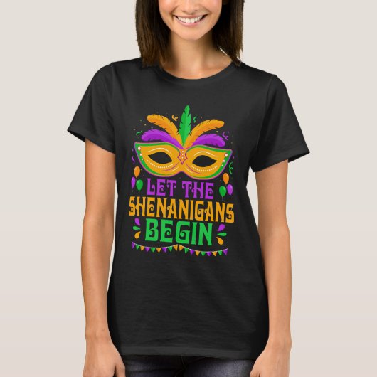 Let The Shenanigans Begin Mardi Gras Mask T-shirt (Voorkant)