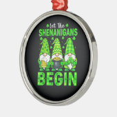 Let The Shenanigans Begin Metalen Ornament (Links)