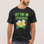 Let the Shenanigans Begin St Patricks Day Shamrock T-shirt (Voorkant)