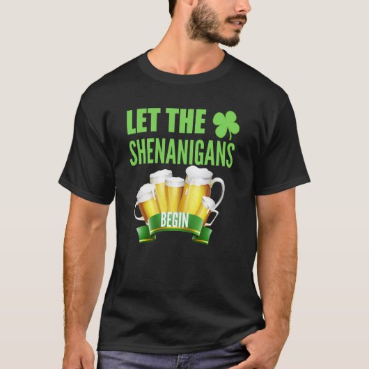 Let the Shenanigans Begin St Patricks Day Shamrock T-shirt (Voorkant)