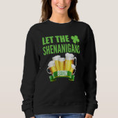 Let the Shenanigans Begin St Patricks Day Shamrock Trui (Voorkant)