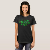 Let The Shenanigans Begin St Patricks Day Tie Dye  T-shirt (Voorkant volledig)