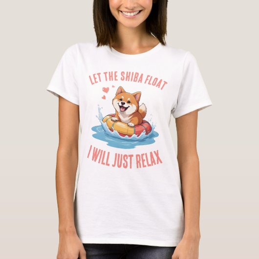 Let the Shiba Float I will just relax T-shirt (Voorkant)