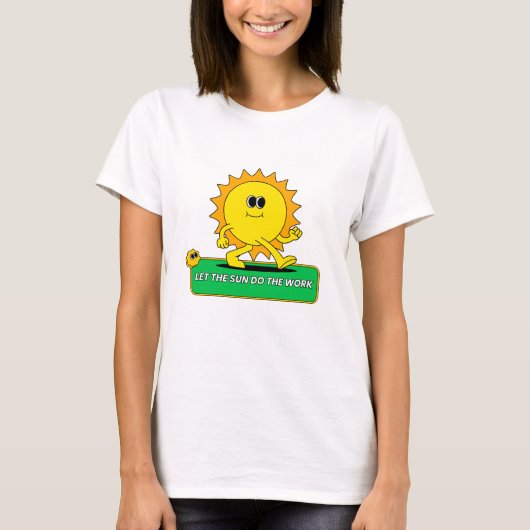 Let the sun do the work Green Energy T-shirt (Voorkant)