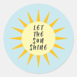 let the sun shine ronde sticker