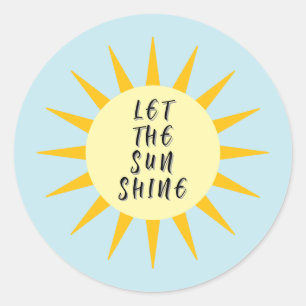 let the sun shine ronde sticker