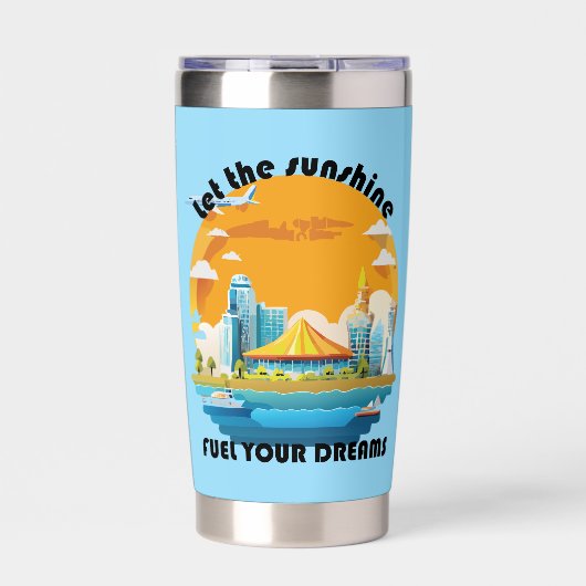 Let The Sunshine Fuel Your Dreams Customizable Geïsoleerde Drinkbeker (Voorkant)