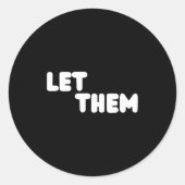 Let Them Graduation Gift - Insrational Motivationa Ronde Sticker (Voorkant)