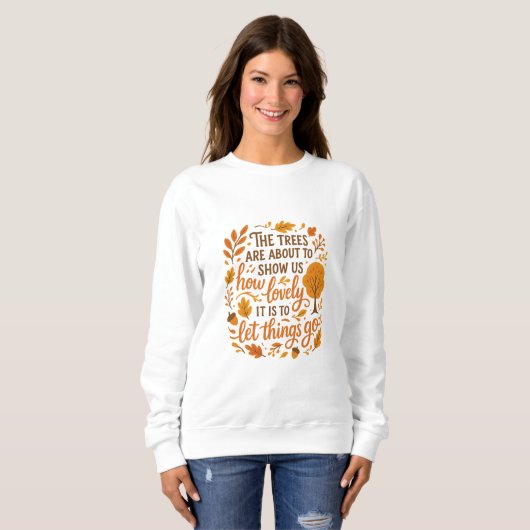 Let Things Go – Herfst Sweatshirt (Voorkant volledig)