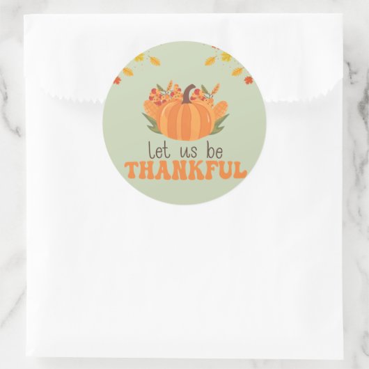 Let Us Be Thankful Pumpkin Fall Ronde Sticker (Tas)