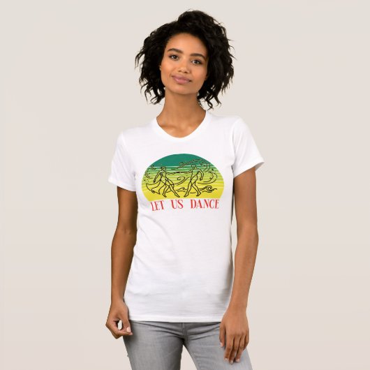 Let us dance t-shirt (Voorkant volledig)