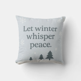 Let Winter Whisper Peace – Scandinavian Winter  Kussen