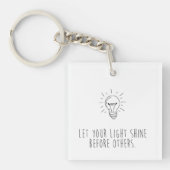 Let You Light Shine Before Others Sleutelhanger (Voorkant)