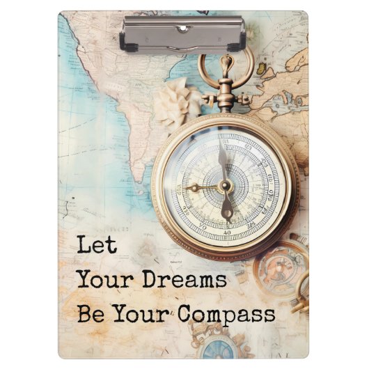 Let Your Dreams Be Your Compass Klembord (Voorkant)