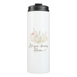 Let Your Dreams Bloom | Soft Floral Motivation Art Thermosbeker