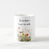 Let Your Dreams Blossom Mug – Inspirational Floral Koffiemok (Center)