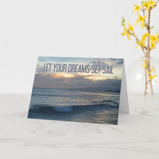 'Let Your Dreams Set Sail' Ocean Sunset Kaart (Gele Bloem)