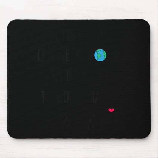 Let Your Smile Change The World Sitive Quote  Muismat (Voorkant)