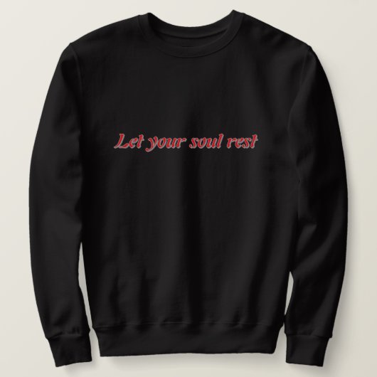✨ Let Your Soul Rest Aesthetic Hoodie – Calm Spiri Trui (Design voorkant)