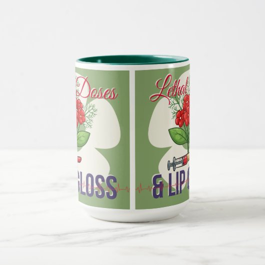 Lethal Doses & Lip Gloss-Funny Medical Humor Gift Mok (Midden)